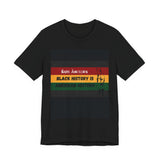 Juneteenth Black History Tee — “Black History Is American History” T-Shirt