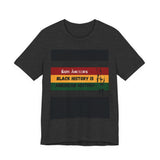 Juneteenth Black History Tee — “Black History Is American History” T-Shirt