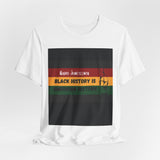 Juneteenth Black History Tee — “Black History Is American History” T-Shirt